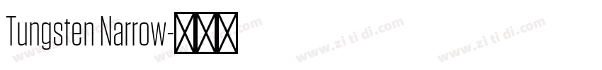 Tungsten Narrow字体转换 Tungsten Narrow字体转换
